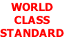 WORLD CLASS STANDARD